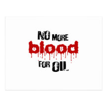 No more blood for oil postcards