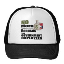 No More Bonuses for Government  Employees Hat