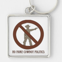 No more Cowboy Politics Key Chain
