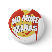 NO MORE DRAMAS buttons