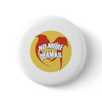 NO MORE DRAMAS buttons