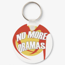 NO MORE DRAMAS keychains by naranjay NO MORE DRAMAS keychains