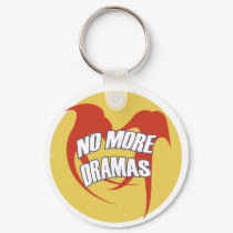 NO MORE DRAMAS keychains by naranjay NO MORE DRAMAS keychains
