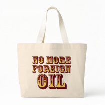 No More Foreign Oil bags