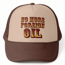 No More Foreign Oil hats