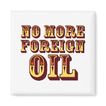 No More Foreign Oil magnets