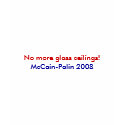 No more glass ceilings! McCain-Palin 2008 Tee t-shirts