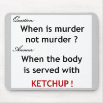No more Ketchup! Mousepad by allinharmony No more Ketchup! Mousepad