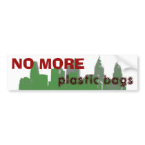NO MORE plasic bags - Bumper sticker bumper stickers by GreenPhiladelphia NO MORE plasic bags - Bumper sticker bumper stickers