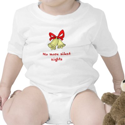 No more silent nights tshirt by babyshowergalore