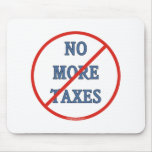 No More Taxes Mouse Mats