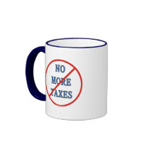 No More Taxes Mug