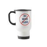 No More Taxes Coffee Mug