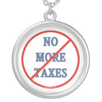 No More Taxes Pendant