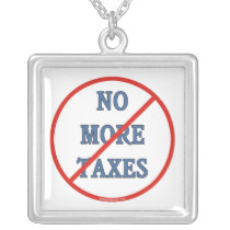 No More Taxes Pendant