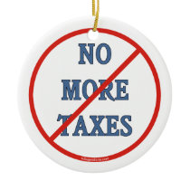 No More Taxes Christmas Ornament