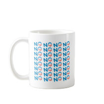 NO mugs by NobamaShop NO mugs