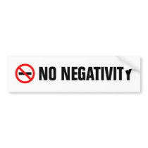 No Negativity | Bumper Sticker