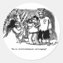 "No, no - he isn't chasing me- we're jogging!" Round Sticker