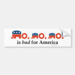 "No, no, no" Is Bad for America Bumper Sticker