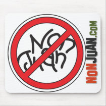 No Non Juan Mouse Pad mousepads by nonjuan No Non Juan Mouse Pad mousepads