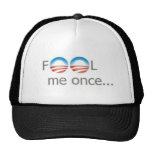 No Obama "Fool me once..." Trucker Hat