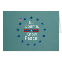 No Obama, Know Peace! Greeting Card