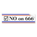 NO on 666 bumper stickers by MakeABumpersticker NO on 666 bumper stickers