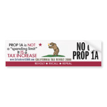 No On Prop 1A - What It Really Is Bumper Sticker bumper stickers