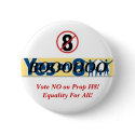 NO on Prop 8 Button