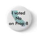 No on Prop 8 button by mcammisa No on Prop 8 button