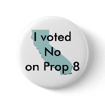 No on Prop 8 button by mcammisa No on Prop 8 button