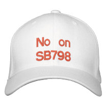 No on SB798 Embroidered Hat