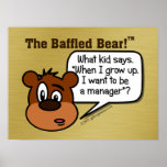 No one actually wants to become a manager posters