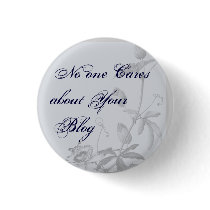 No one Cares about Your Blog buttons by small_musings No one Cares about Your Blog buttons