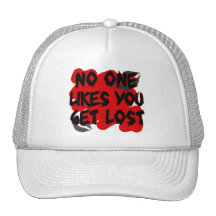 No One Likes You Trucker Hats