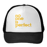 no one perfect except me trucker hats