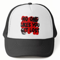 no ones likes you trucker hats