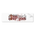 No Other gods Bumper Sticker