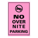 No Over Nite Parking - Pink posters