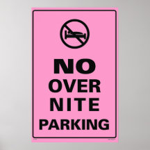 No Over Nite Parking - Pink Print