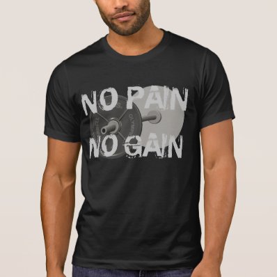 No Pain No Gain Barbell Weightlifting T-Shirt