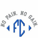 No Pain. No Gain. (Fleece Jacket) embroidered shirts