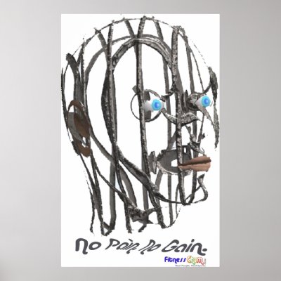No Pain No Gain (Poster) by ChumWorld
