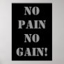 NO PAIN NO GAIN! Weightlifting Poster