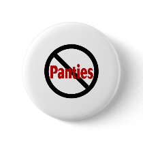No Panties buttons