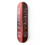 No Parking custom skateboard