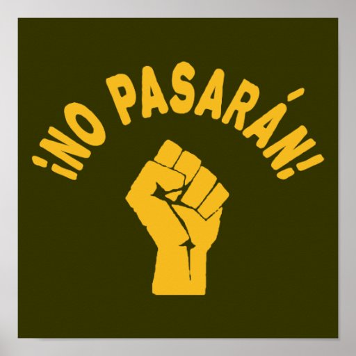 no_pasaran_they_shall_not_pass_poster-r19b3bc00ba64460da930c12543b7f17d_wvk_8byvr_512.jpg