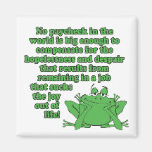 No paycheck in the world.... magnets