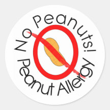 No Peanuts Peanut Allergy Designs Round Stickers